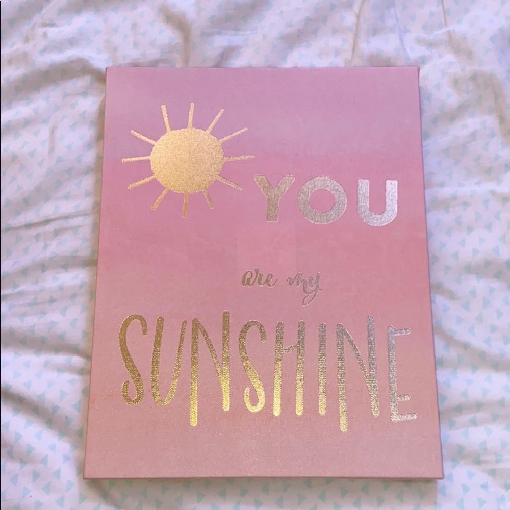 “You are my sunshine” sign